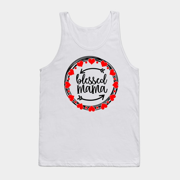 Blessed Mama Heart Circle Mothers Day Gift Tank Top by PurefireDesigns